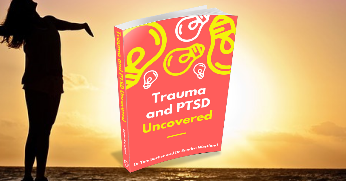 Trauma and PTSD Uncovered Book